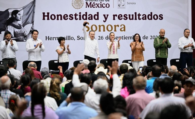Sheinbaum y Durazo hacen historia en Sonora: justicia social, bienestar y obras que transforman